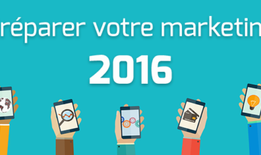 Comment préparer votre marketing pour 2016 ?