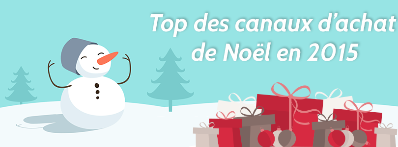 Top des canaux d’achat pour Noël en 2015