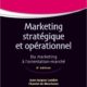 Marketing stratégique et opérationnel-Du marketing à l’orientation-marché