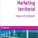 Marketing territorial – Enjeux et pratiques
