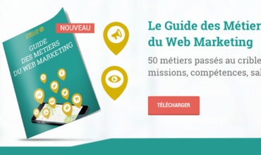 5 bonnes raisons de télécharger le guide des métiers du Webmarketing