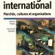Marketing international 2e édition : Marchés, cultures et organisations