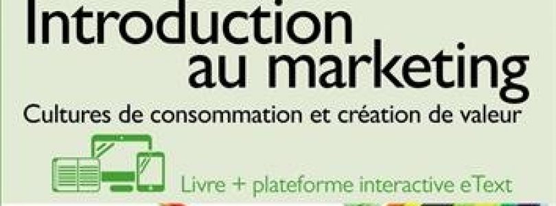 Introduction au marketing : Cultures de consommation et création de valeur